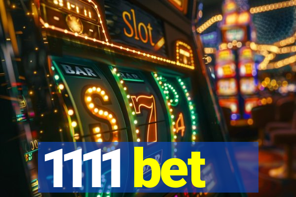 1111 bet